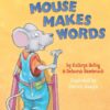 Mouse Makes Words: A Phonics Reader (Step-Into-Reading)