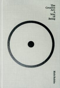 The Creative Act- A Way of Being