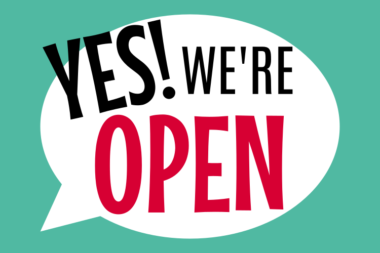 YES! We're open!